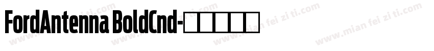 FordAntenna BoldCnd字体转换